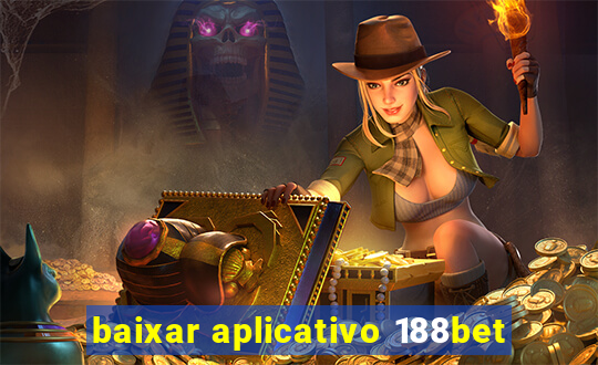 baixar aplicativo 188bet